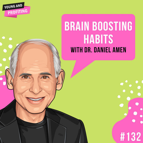 Daily practices toward brain health with Dr. Daniel Amen